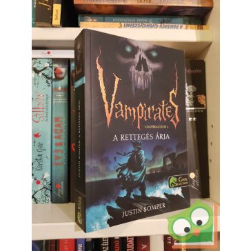   Justin Somper: A rettegés árja (Vámpírkalózok 2.) (újszerű)