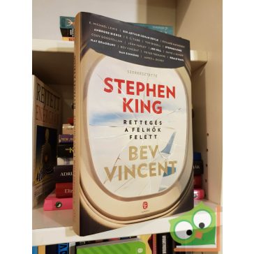   Stephen King (szerk.) - Bev Vincent (szerk.): Rettegés a felhők felett
