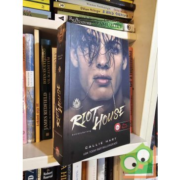   Callie Hart: Riot House - Botránybarlang (Angyali ördögök 1.) (dark romance) (Rázós könyvek) (18+)