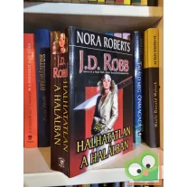 J. D. Robb: Halhatatlan a halálban  (Eve Dallas 3.)