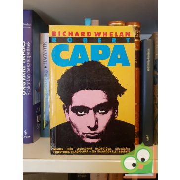 Richard Whelan: Robert Capa