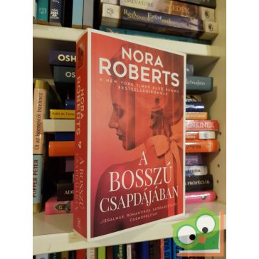 Nora Roberts: A bosszú csapdájában