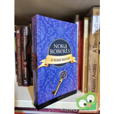 Nora Roberts: A tudás kulcsa  (Kulcs-trilógia 2.)
