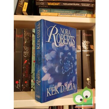 Nora Roberts: Kék dália (Kert-trilógia 1.)