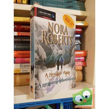 Nora Roberts: A Nyugat dala/A megszelidíthetetlen