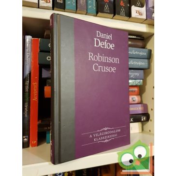   Daniel Defoe: Robinson Crusoe (világirodalom klasszikusai sorozat)