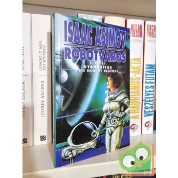 Mike McQuay: Gyanúsítás (Isaac Asimov Robotvárosa 2.)
