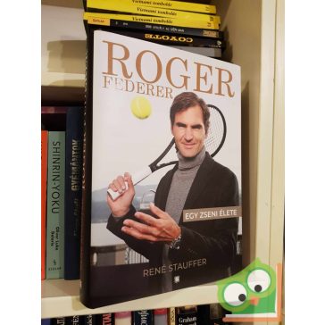   René Stauffer: Roger Federer - Egy zseni élete (keményfedeles)