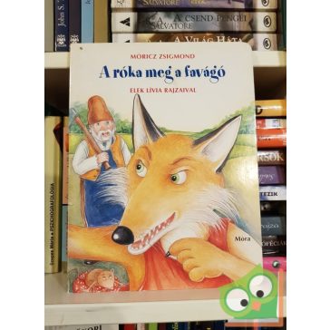 Móricz Zsigmond: A róka meg a favágó (leporelló)