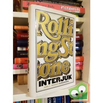   Jann S. Wenner (szerk.), John Levy (szerk.): Rolling Stone - Interjúk ( Jann S.  Wenner előszavával)