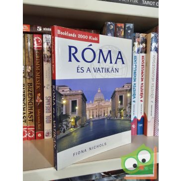 Fiona Nichols: Róma és a Vatikán (Booklands útikalauzok)