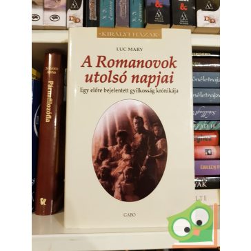   Helen Rappaport: A Romanovok utolsó napjai (A Romanov nővérek 1.) (Királyi házak)