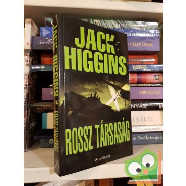 Jack Higgins: Rossz társaság (Sean Dillon 11.)