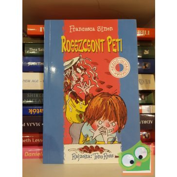 Francesca Simon: Rosszcsont Peti (Rosszcsont Peti 1.)