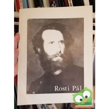 Rosti Pál 1830-1874