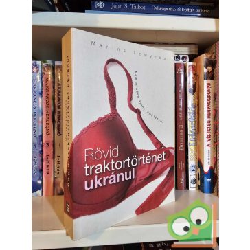 Marina Lewycka: Rövid traktortörténet ukránul