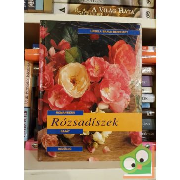 Ursula Braun-Bernhart: Rózsadíszek