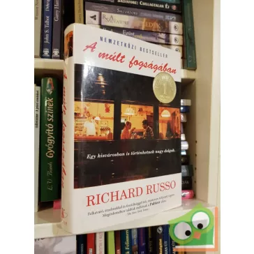 Richard Russo: A múlt fogságában