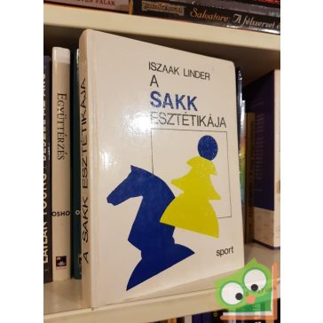 Iszaak Linder: A sakk esztétikája
