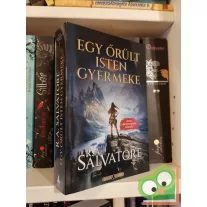   R. A. Salvatore - Egy őrült isten gyermeke (Rege a Boszorkánykörről 1.)