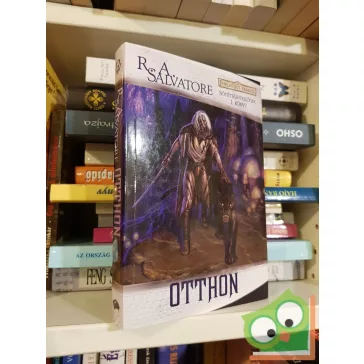   R. A. Salvatore: Otthon (Sötételf 1.) (Drizzt legendája 1.)