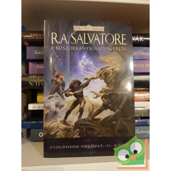 R. A. Salvatore: Zsoldosok trilógia (a 3 kötet egyben)