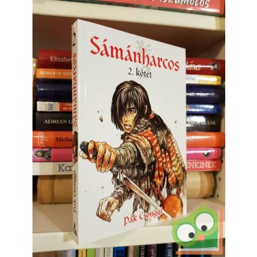 Pak Csonggi: Sámánharcos 2. (Sámánharcos 2.)
