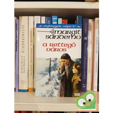 Margit Sandemo: A rettegő város (Jéghegyek Népe 37.)