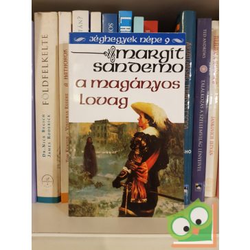 Margit Sandemo: A magányos lovag (Jéghegyek Népe 9.)