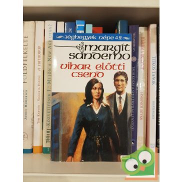   Margit Sandemo: Vihar előtti csend (Jéghegyek Népe 42.) ritka