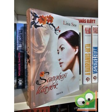 Lisa See: Sanghaji lányok