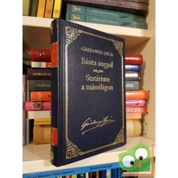 Gárdonyi Géza: Sánta angyal / Statárium a másvilágon