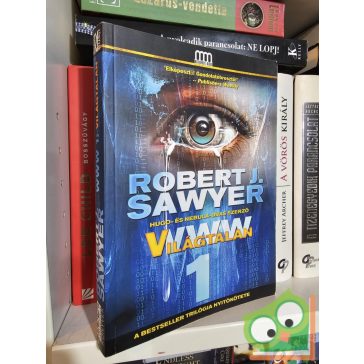 Robert J. Sawyer: Világtalan (WWW 1.)