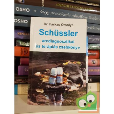   Dr.Farkas Orsolya: Schüssler arcdiagnosztikai és terápiás zsebkönyv kiegészítő Kisokossal (ritka)