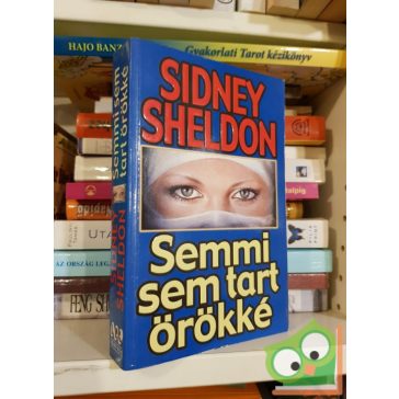 Sidney Sheldon: Semmi sem tart örökké