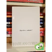 Harlan Coben: Egy szót se... senkinek!