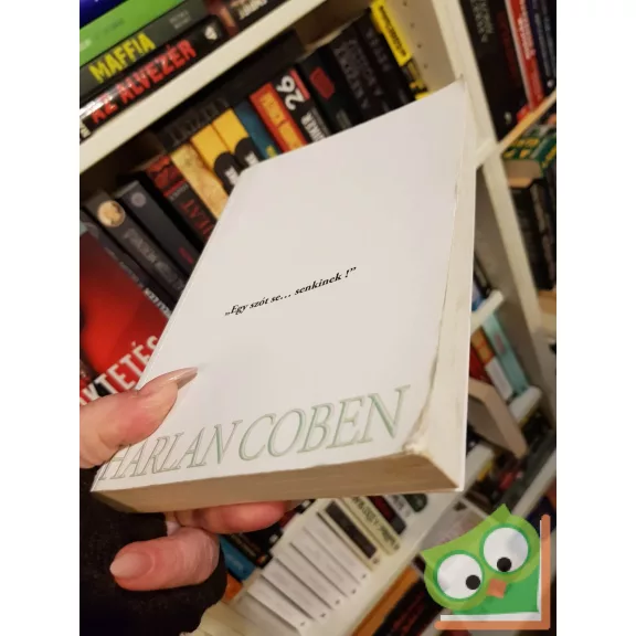 Harlan Coben: Egy szót se... senkinek!