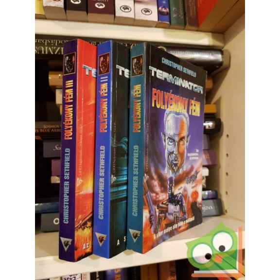 Christopher Sethfield: Folyékony fém (Folyékony fém-tetralógia 1.) (Terminator 10.)