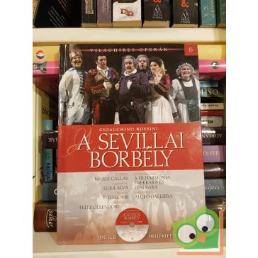  Gioacchino Rossini: A sevillai borbély (Világhíres Operák 6. CD-vel)