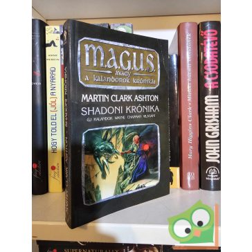 Martin Clark Ashton: Shadoni krónika (M.A.G.U.S.)