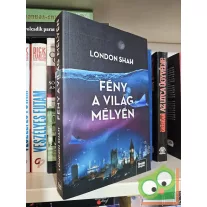   London Shah: Fény a világ mélyén (Fény a világ mélyén 1.)