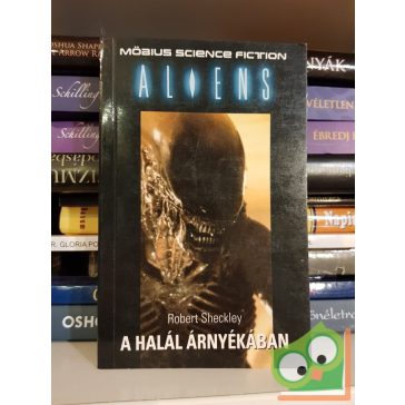 Robert Sheckley: A halál árnyékában (Aliens 5.)