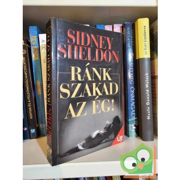 Sidney Sheldon: Ránk szakad az ég!