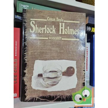   Arthur Conan Doyle: Sherlock Holmes visszatér (Sherlock Holmes történetei 6.) 