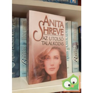Anita Shreve: Az utolsó találkozás