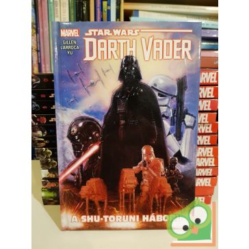   Kieron Gillen: A shu-toruni háború (Star Wars: Darth Vader 3.)(Képregény)