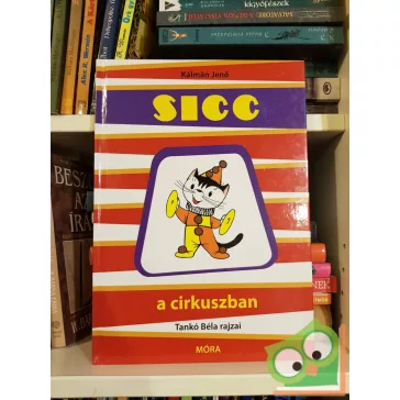 Kálmán Jenő: Sicc a cirkuszban  (Sicc)