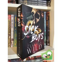   Clarissa Wild: Sick boys - Beteg fiúk (Spine Ridge Egyetem 1.) Éldekorált, Dark Romance, LMBTQ