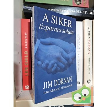 Jim Dornan, John C. Maxwell: A siker tízparancsolata