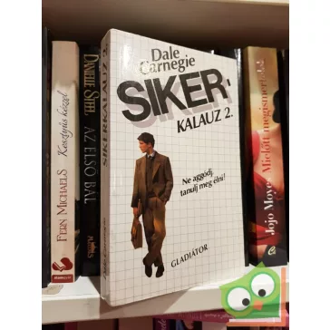 Dale Carnegie: Sikerkalauz II.